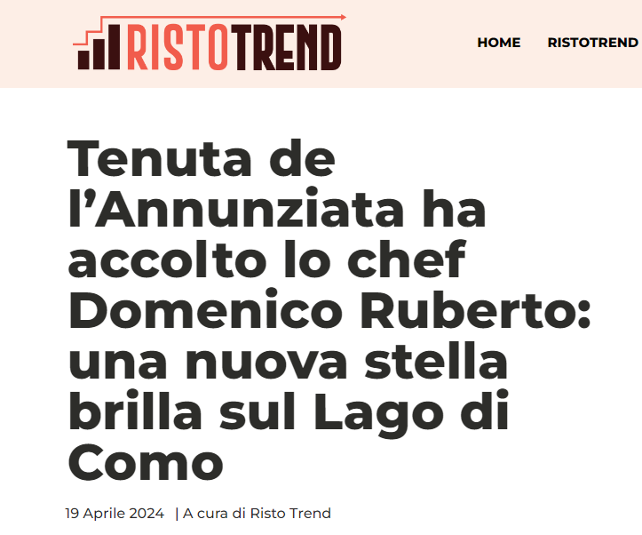 RistoTrend I Tenuta de l'Annunziata ha accolto lo chef Domenico Ruberto: una nuova stella brilla sul Lago di Como 